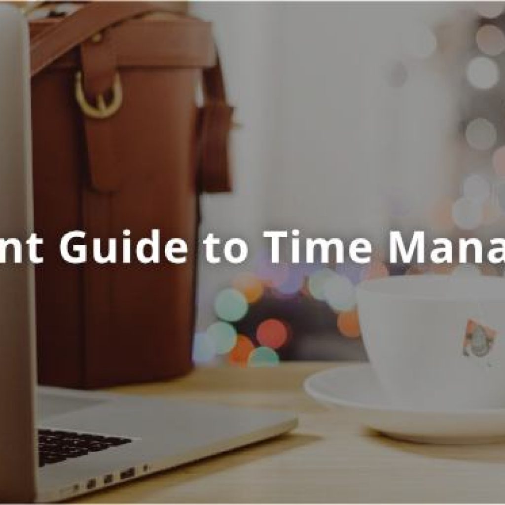 Guide to time management - 18 Techniques
